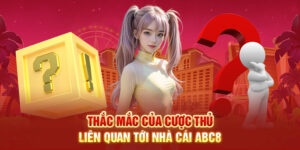 thắc mắc tại nhà cái abc8 